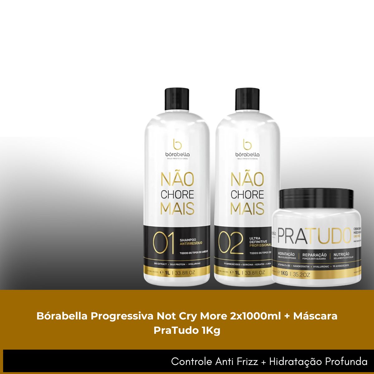 Kit Bórabella Progressiva Not Cry More 2 x 1 Litro + Máscara PraTudo 1 Kg