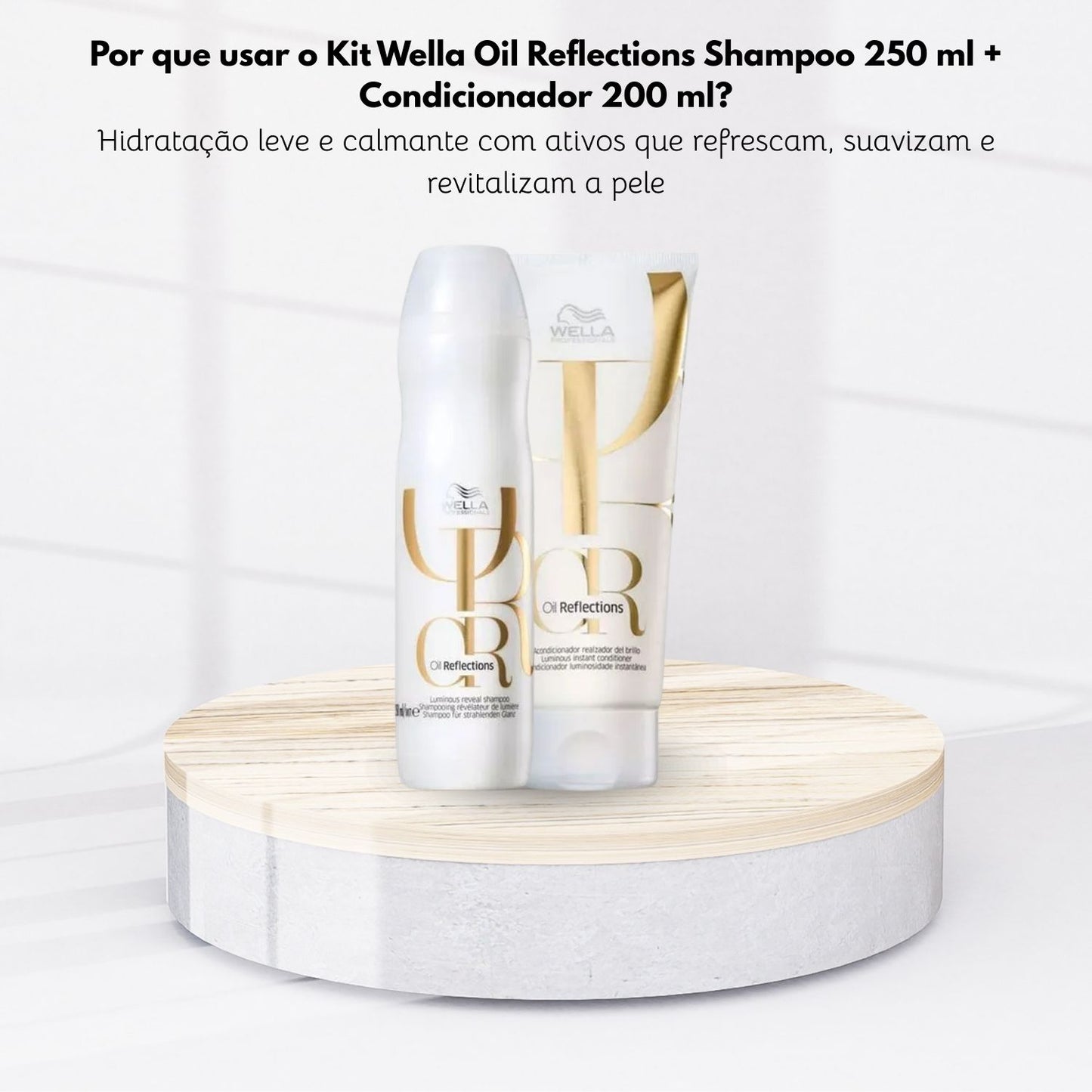 Kit Wella Oil Reflections Shampoo 250 ml + Condicionador 200 ml