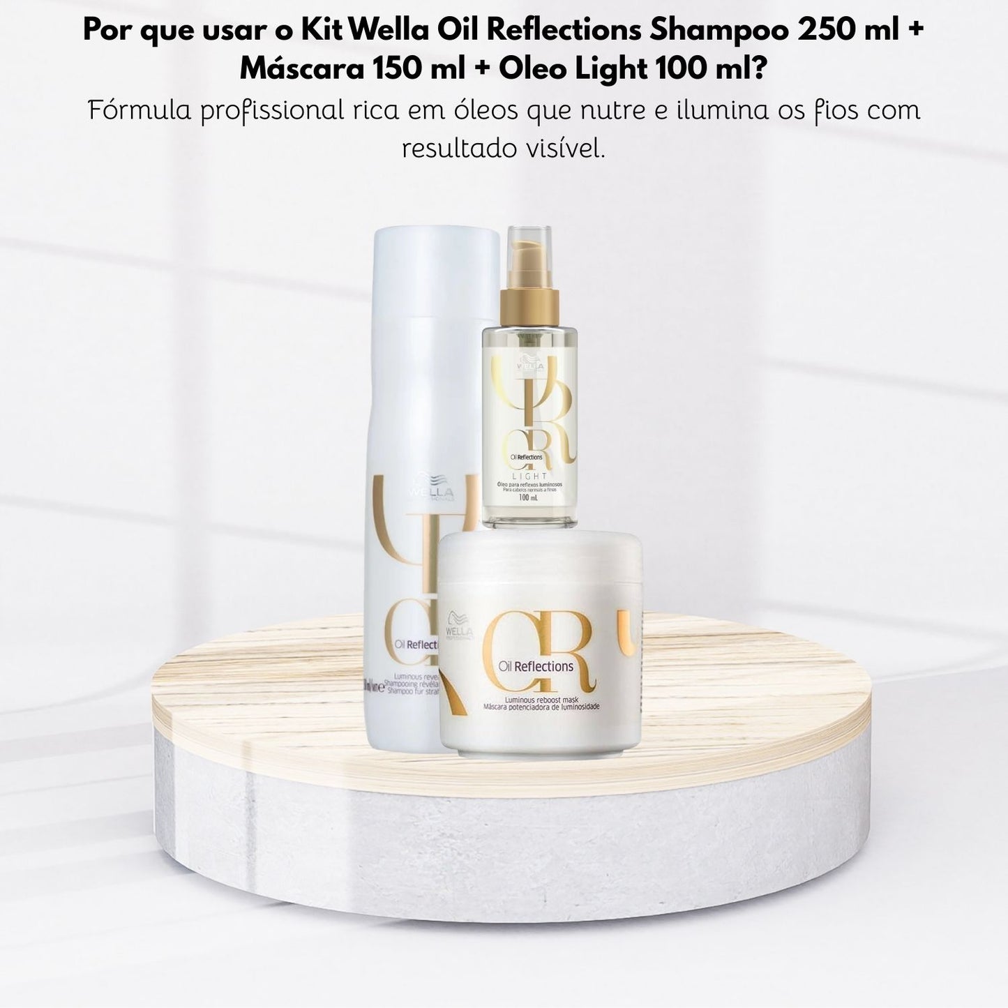 Kit Wella Oil Reflections Shampoo 250 ml + Máscara 150 ml + Oleo Light 100 ml