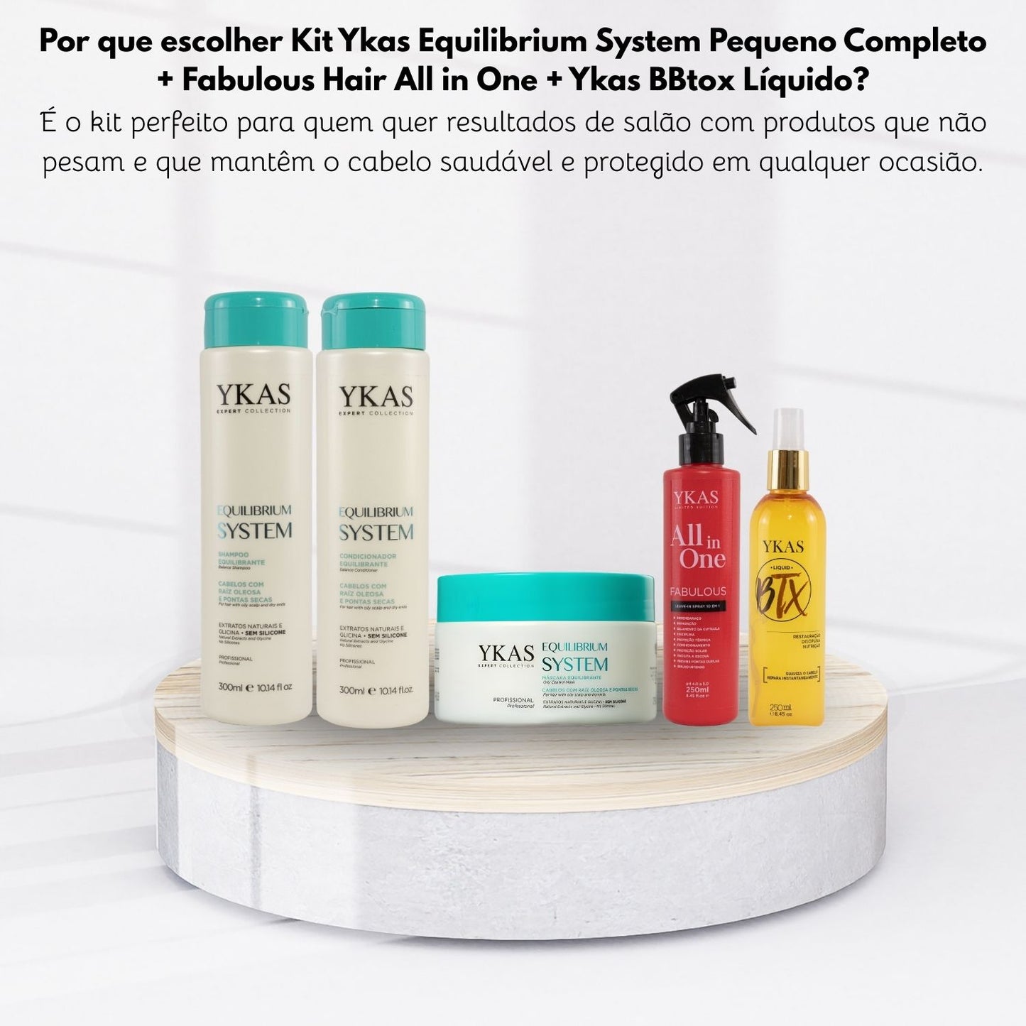 Kit Ykas Equilibrium System Pequeno Completo + Fabulous Hair All in One + Ykas BBtox Líquido