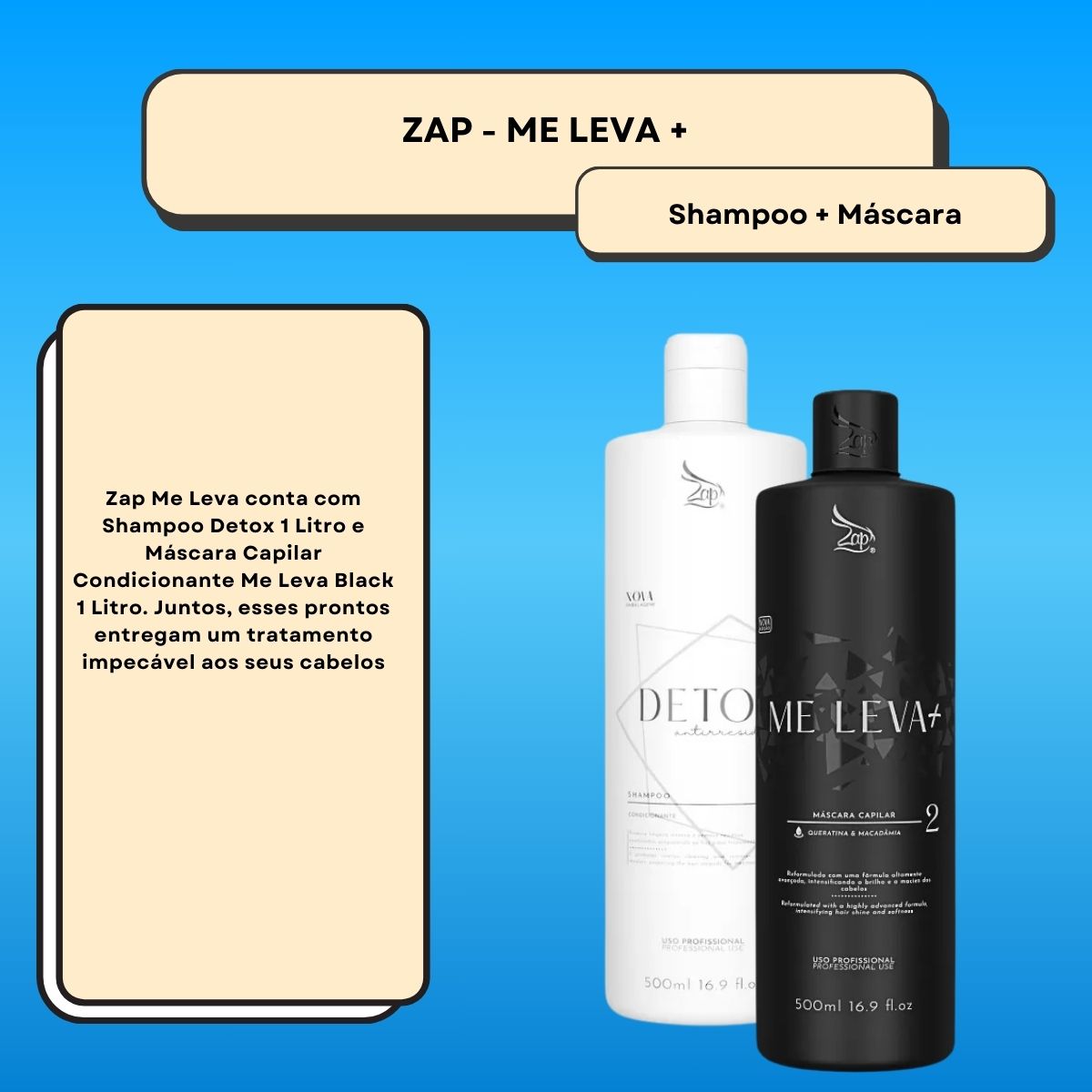 Progressiva Zap Me Leva+ Shampoo e Máscara (2 x 500 ml)