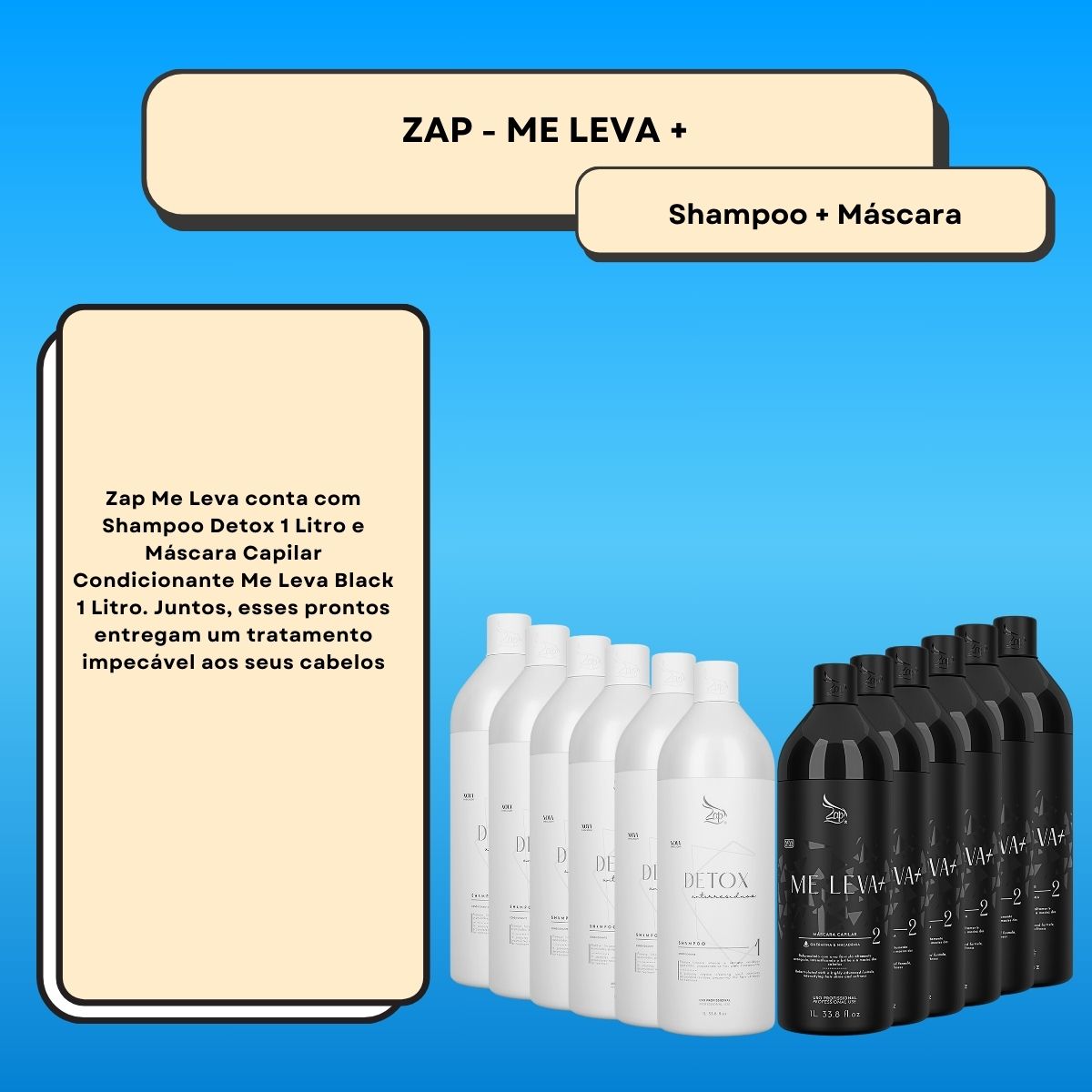 Kit Zap Me Leva+ 6 Shampoo e Máscara (2 x 1 Litro)