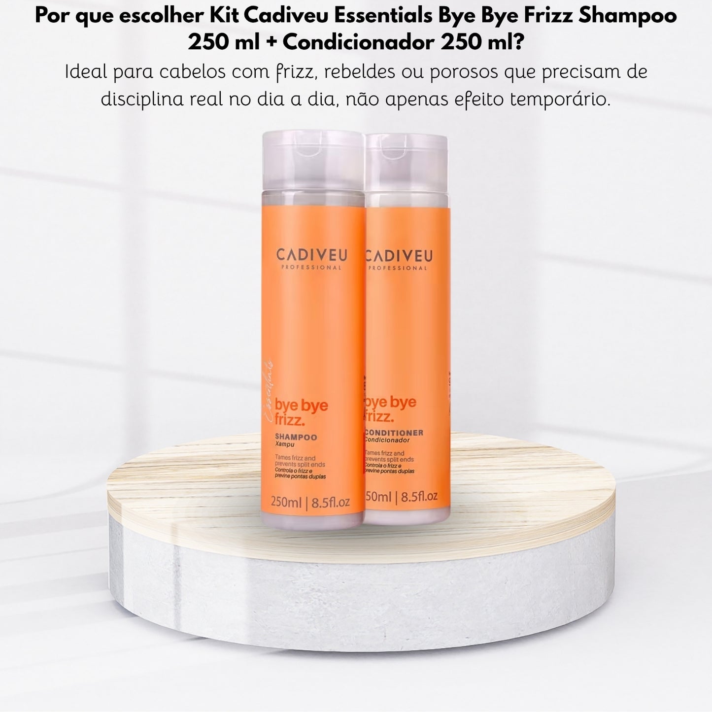 Kit Cadiveu Essentials Bye Bye Frizz Shampoo 250 ml + Condicionador 250 ml