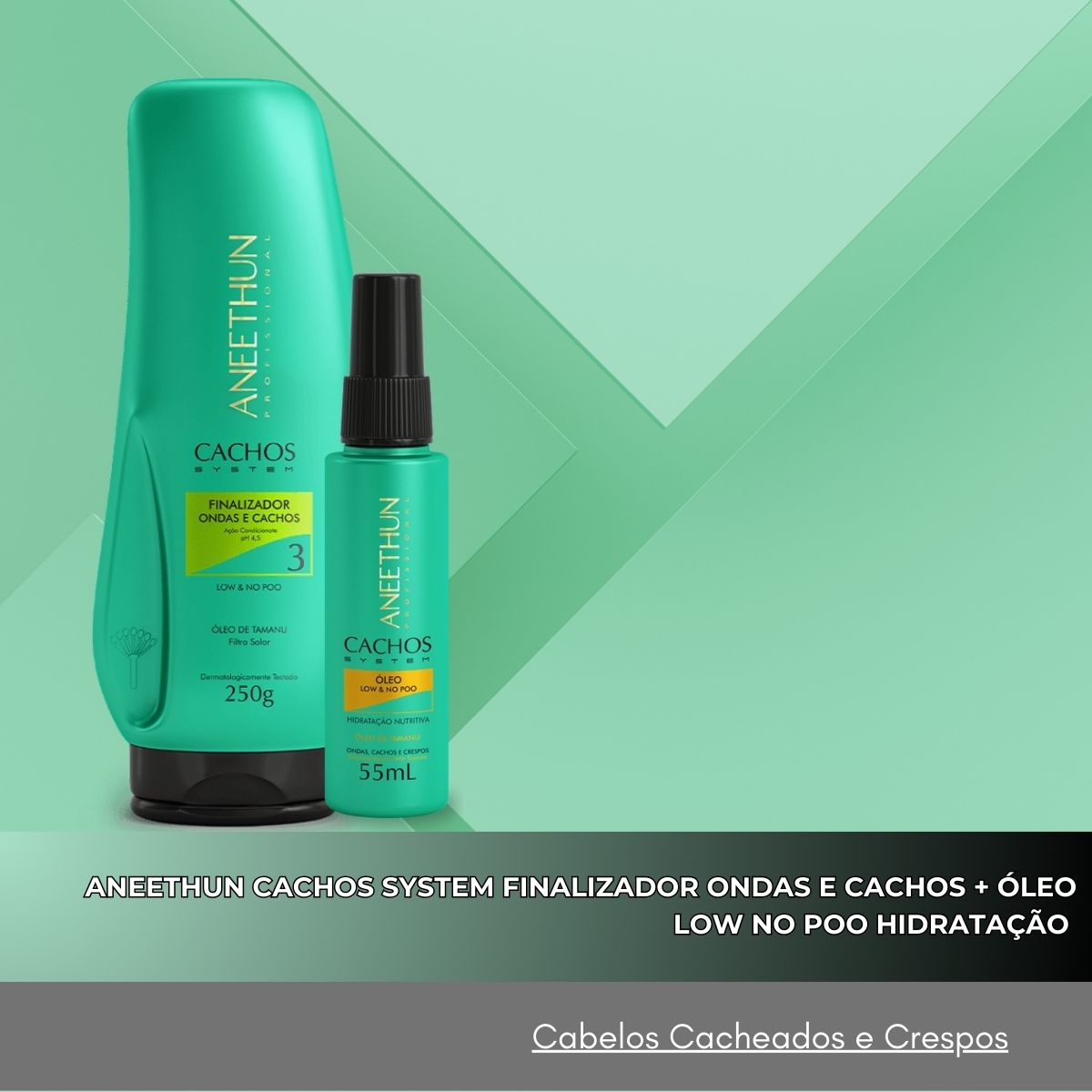 Kit Aneethun Cachos Finalizador Ondas e Cachos 250 g + Oleo Low No Poo Hidratação 55 ml para Cabelo Cacheado