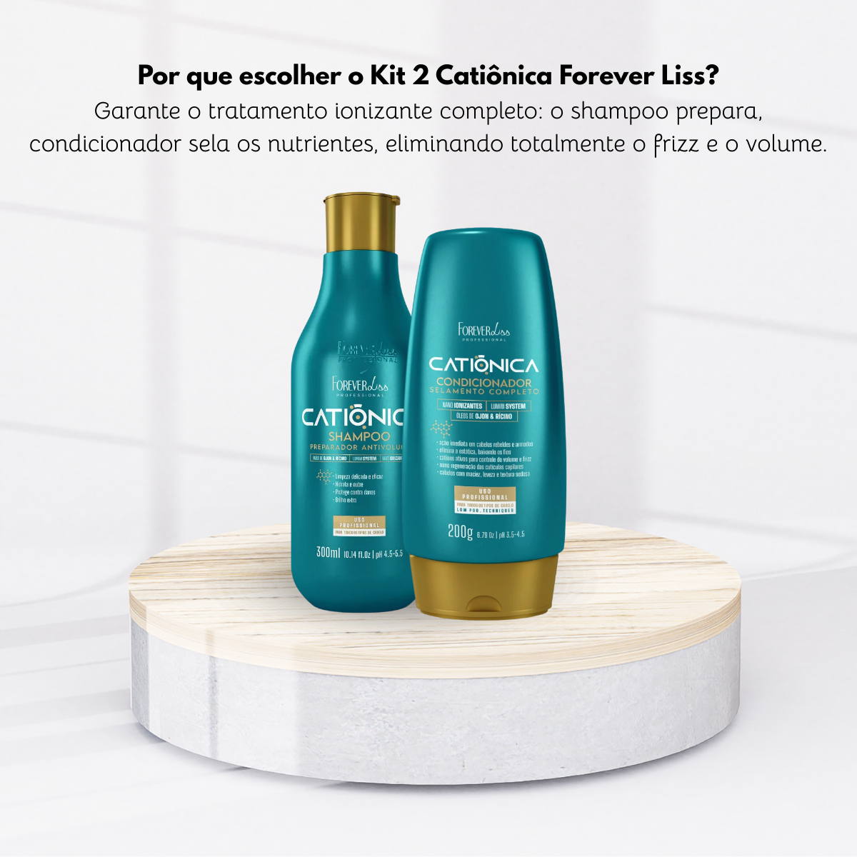 Kit Forever Liss Catiônica Shampoo 300 ml + Condicionador 200 g