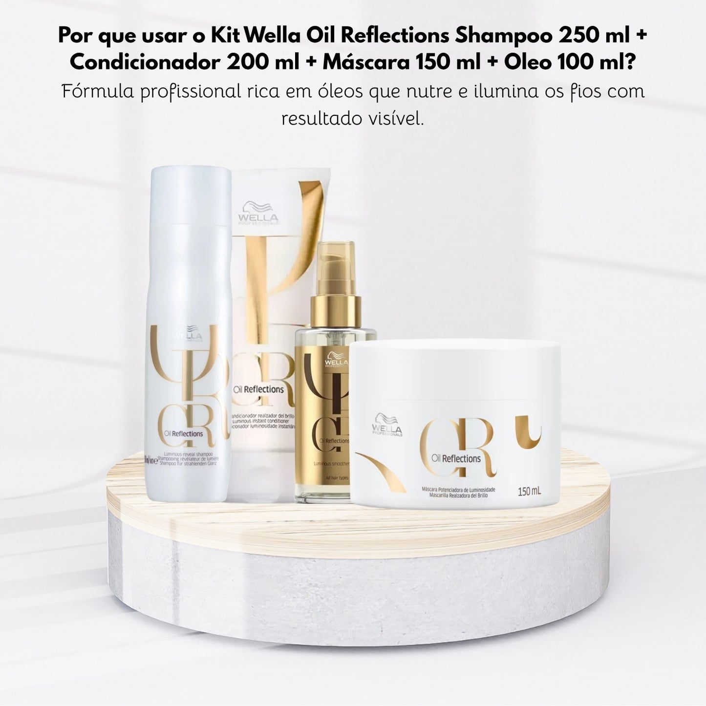 Kit Wella Oil Reflections Shampoo 250 ml + Condicionador 200 ml + Máscara 150 ml + Oleo 100 ml