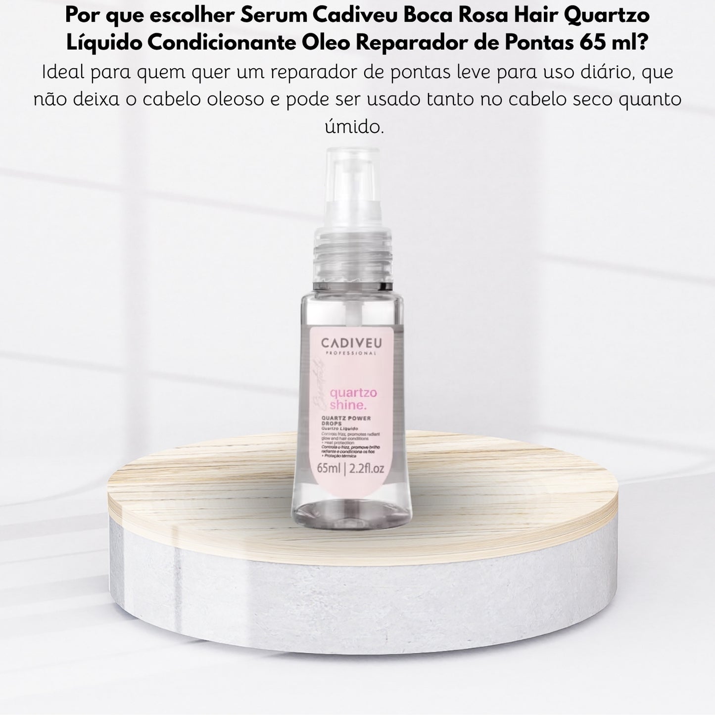 Serum Cadiveu Boca Rosa Hair Quartzo Líquido Condicionante Oleo Reparador de Pontas 65 ml