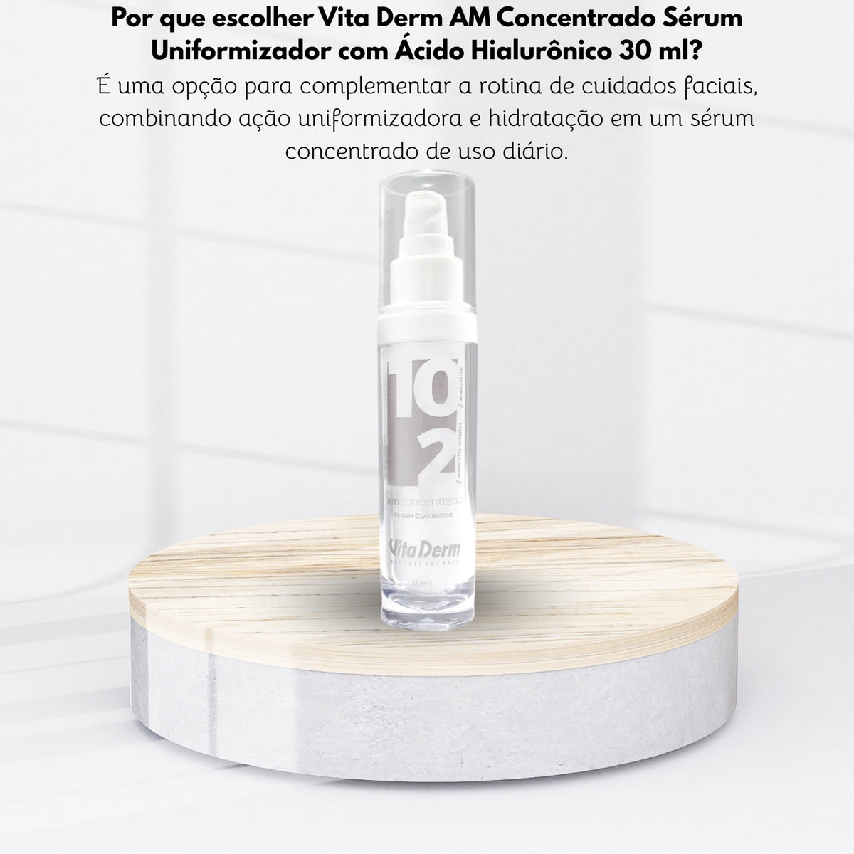 Vita Derm AM Concentrado Sérum Uniformizador com Ácido Hialurônico 30 ml