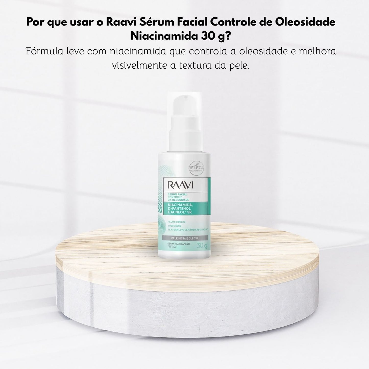 Raavi Sérum Facial Controle de Oleosidade Niaciamida 30 g