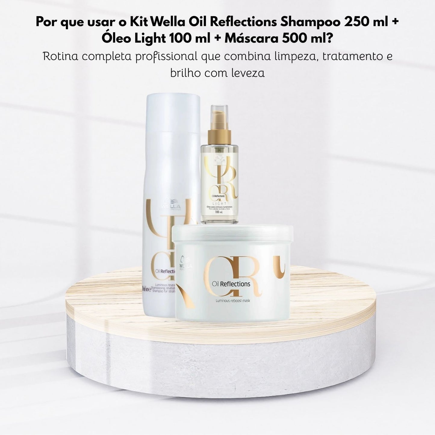 Kit Wella Oil Reflections Shampoo 250 ml + Oleo Light 100 ml + Máscara 500 ml