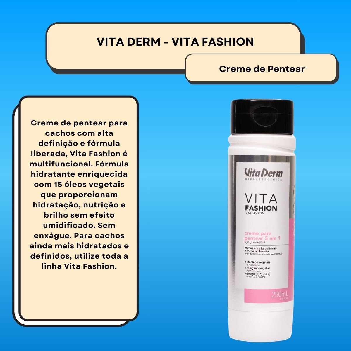 Creme de Pentear Vita Derm Vita Fashion 5 em 1 250 ml