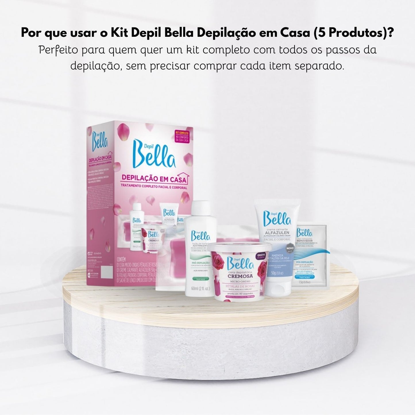 Kit Depil Bella Depilação em Casa (5 Produtos)