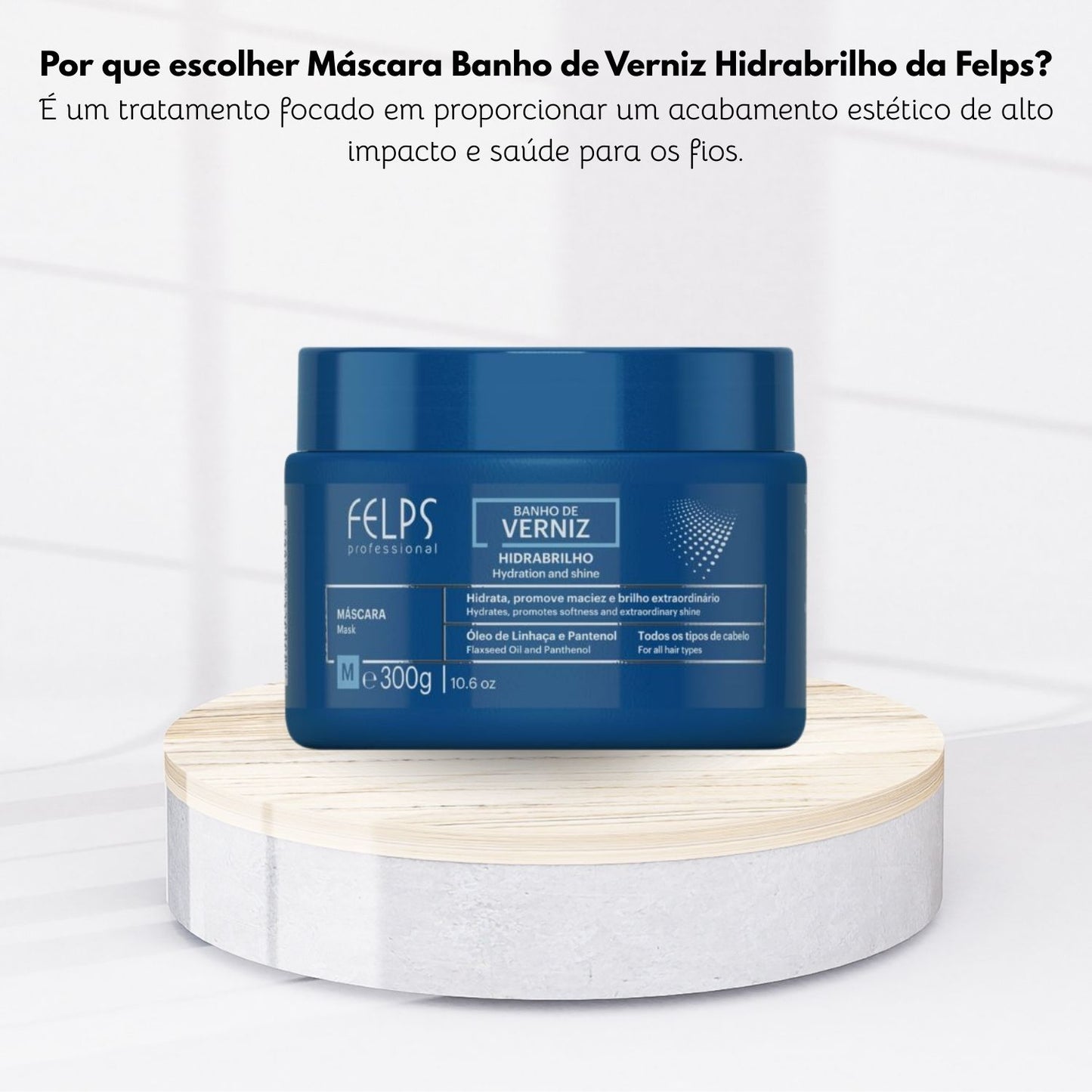 Máscara Felps Banho de Verniz 300 g