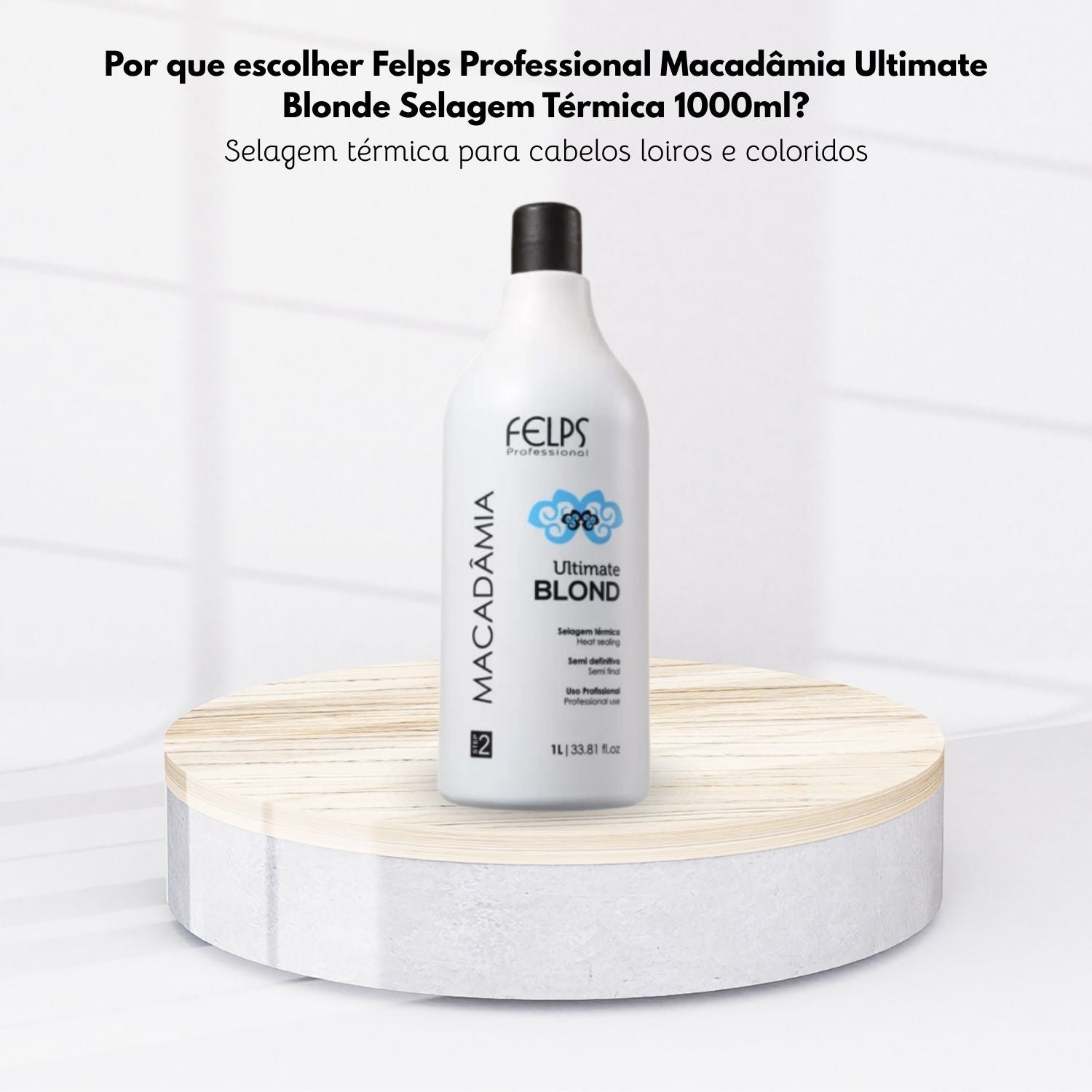 Progressiva Felps Macadâmia Ultimate Blonde Selagem Térmica 1