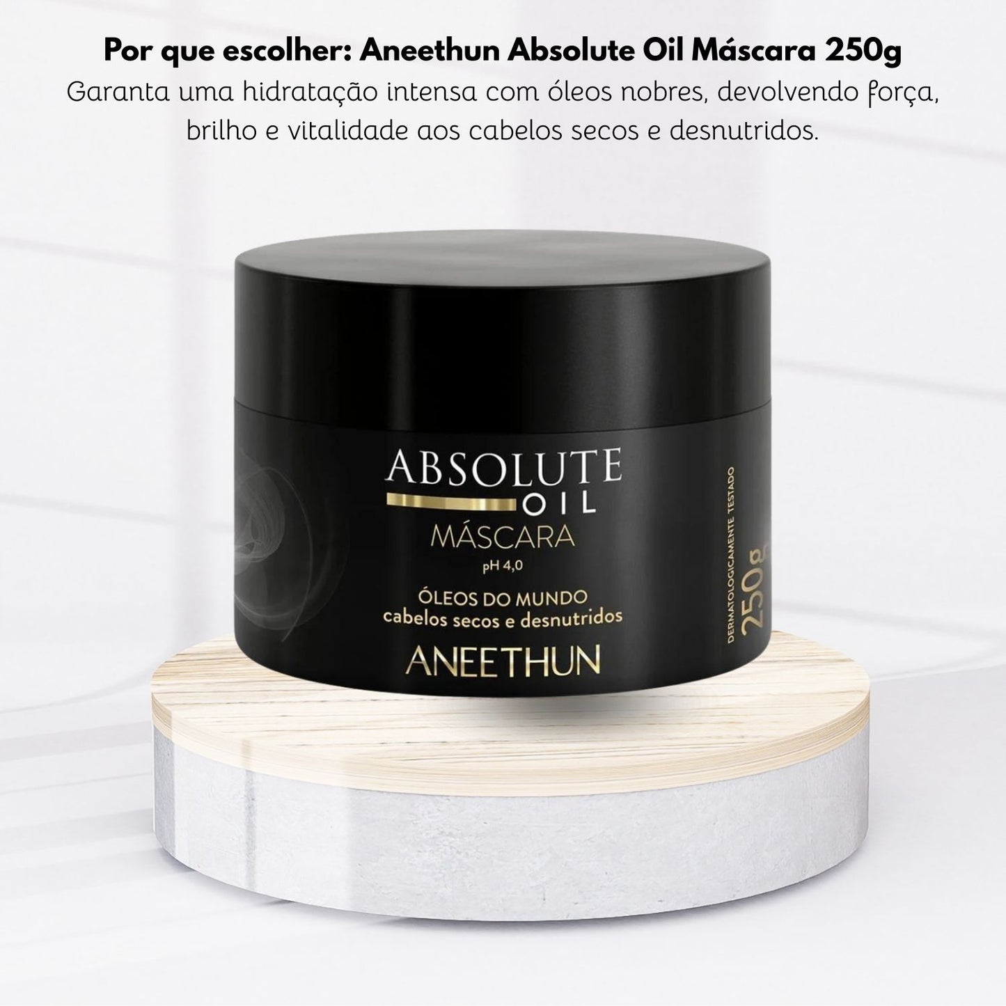 Máscara Aneethun Absolute Oil 250 g