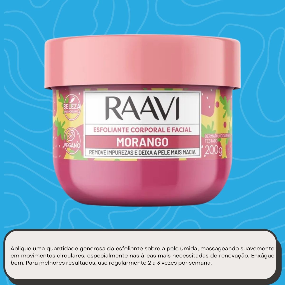 Esfoliante Raavi Creme Corporal e Facial Morango 200 g