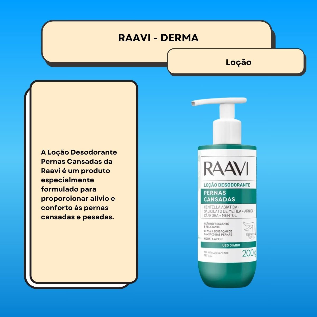 Raavi Loçao Desodorante Pernas Cansadas 200 g
