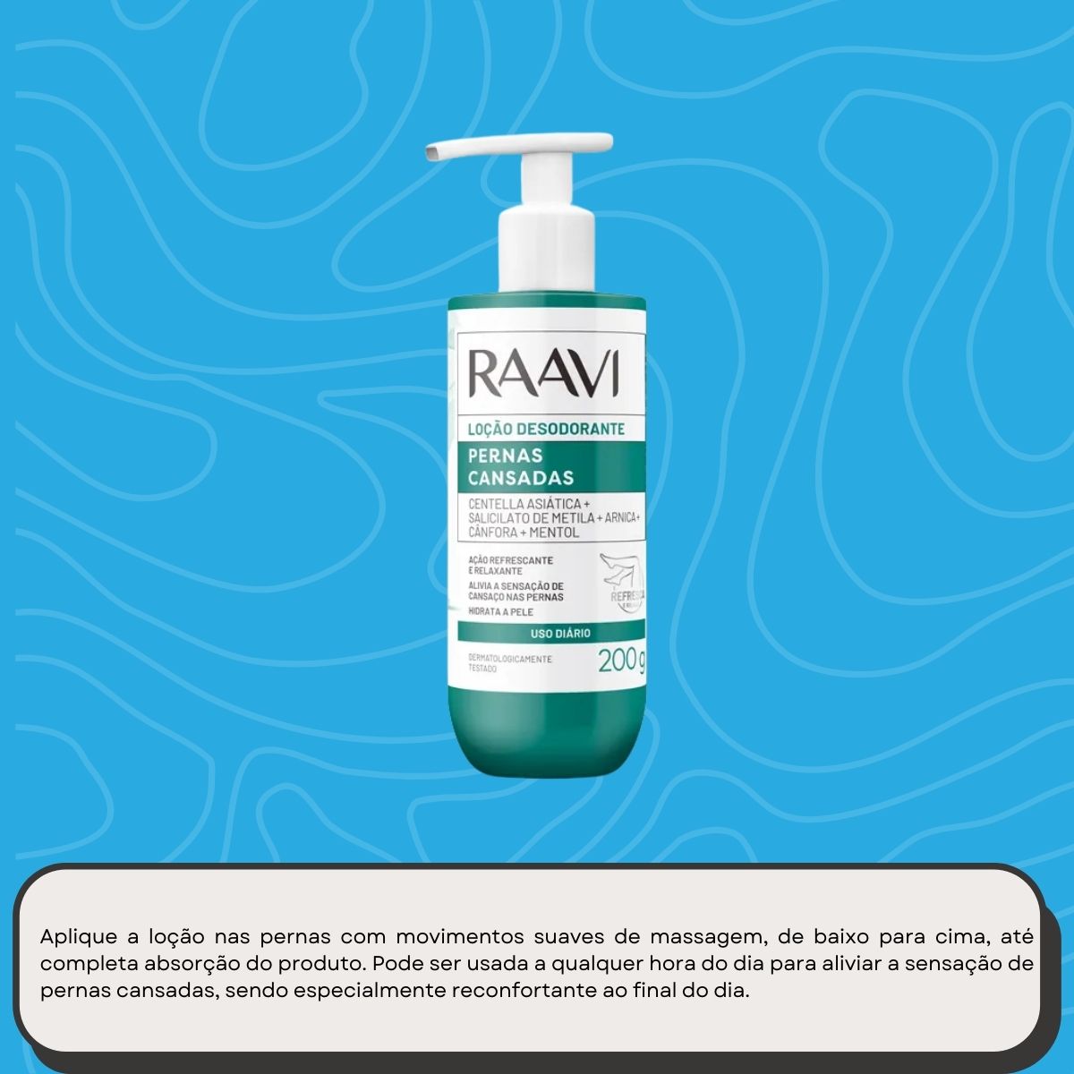 Raavi Loçao Desodorante Pernas Cansadas 200 g