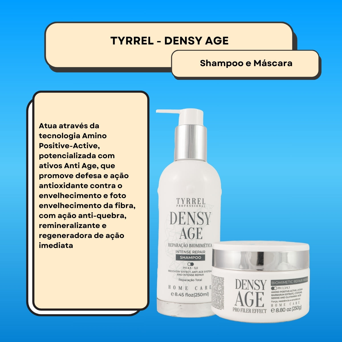 Kit Tyrrel Densy Age Biomimetic Repair Shampoo 250 ml e Máscara 250 g