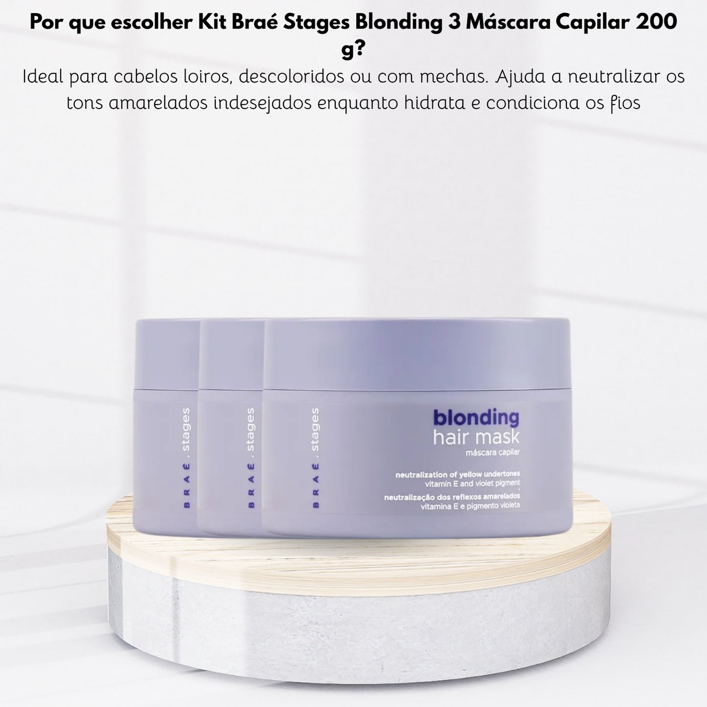 Kit Braé Stages Blonding 3 Máscara Capilar 200 g