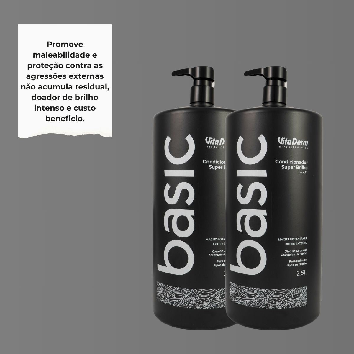 Kit Vita Derm Basic Super Brilho 2 Condicionador 2,5L