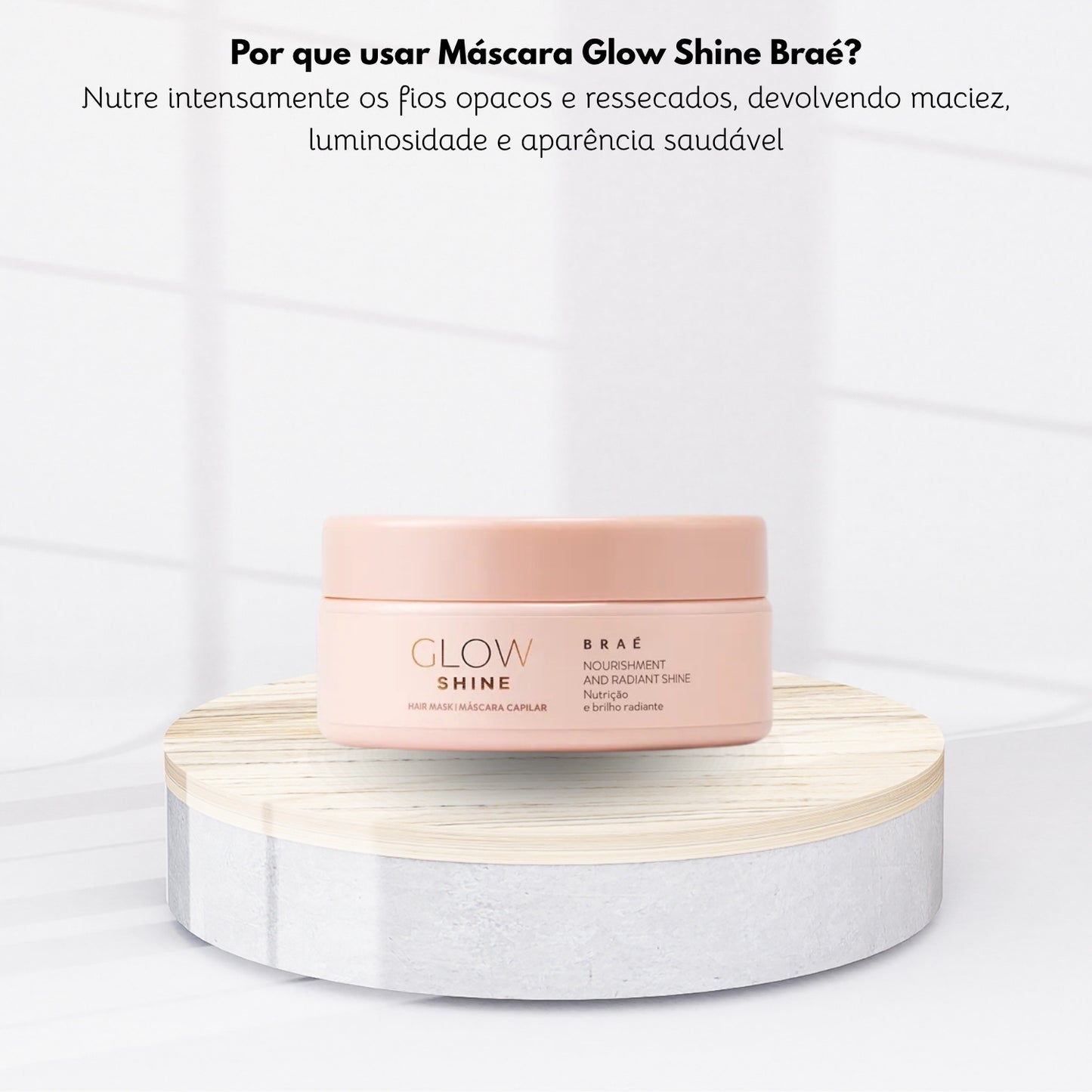 Máscara Braé Glow Shine Máscara de Nutrição e Brilho 200 g