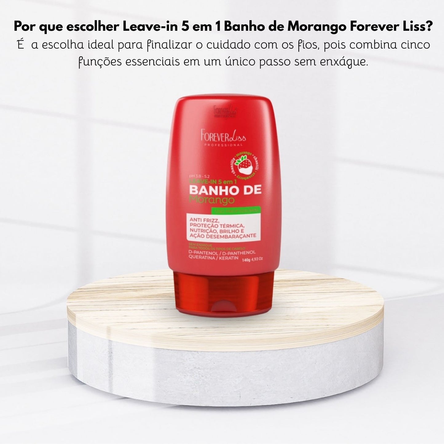 Leave-in Forever Liss Banho de Morango 140 g