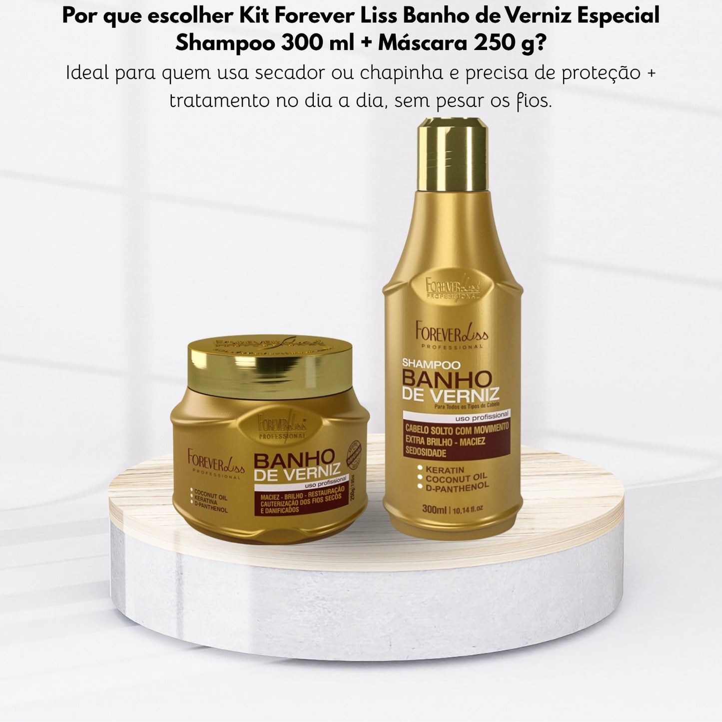 Kit Forever Liss Banho de Verniz Especial Shampoo 300 ml + Máscara 250 g