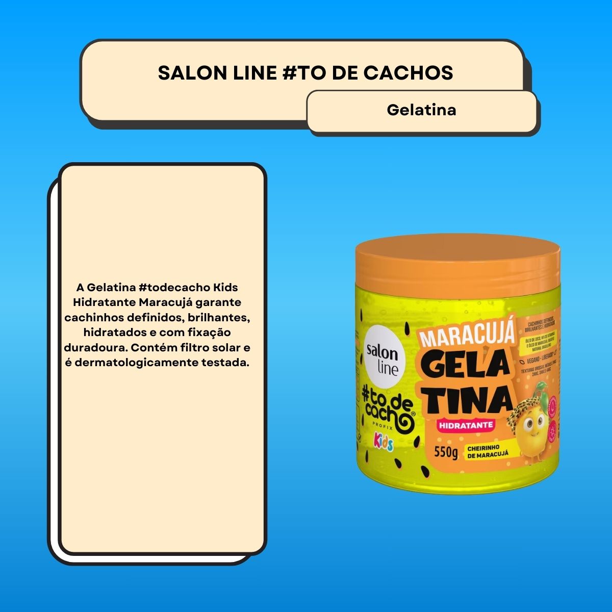 Salon Line #todecacho Kids Gelatina Maracujá Hidratante 550 g