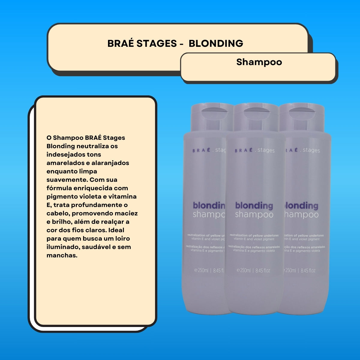 Kit Braé Stages Blonding 3 Shampoo 250 ml