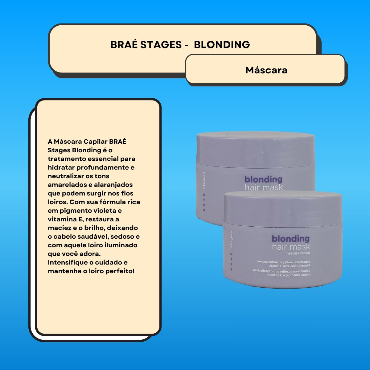 Kit Braé Stages Blonding 2 Máscara Capilar 200 g