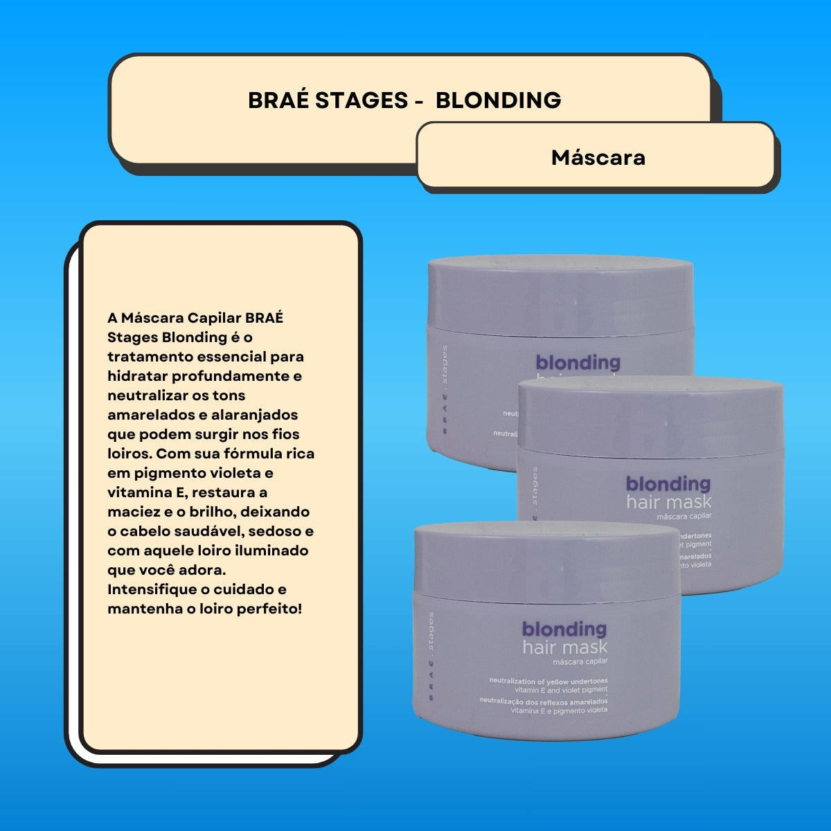 Kit Braé Stages Blonding 3 Máscara Capilar 200 g