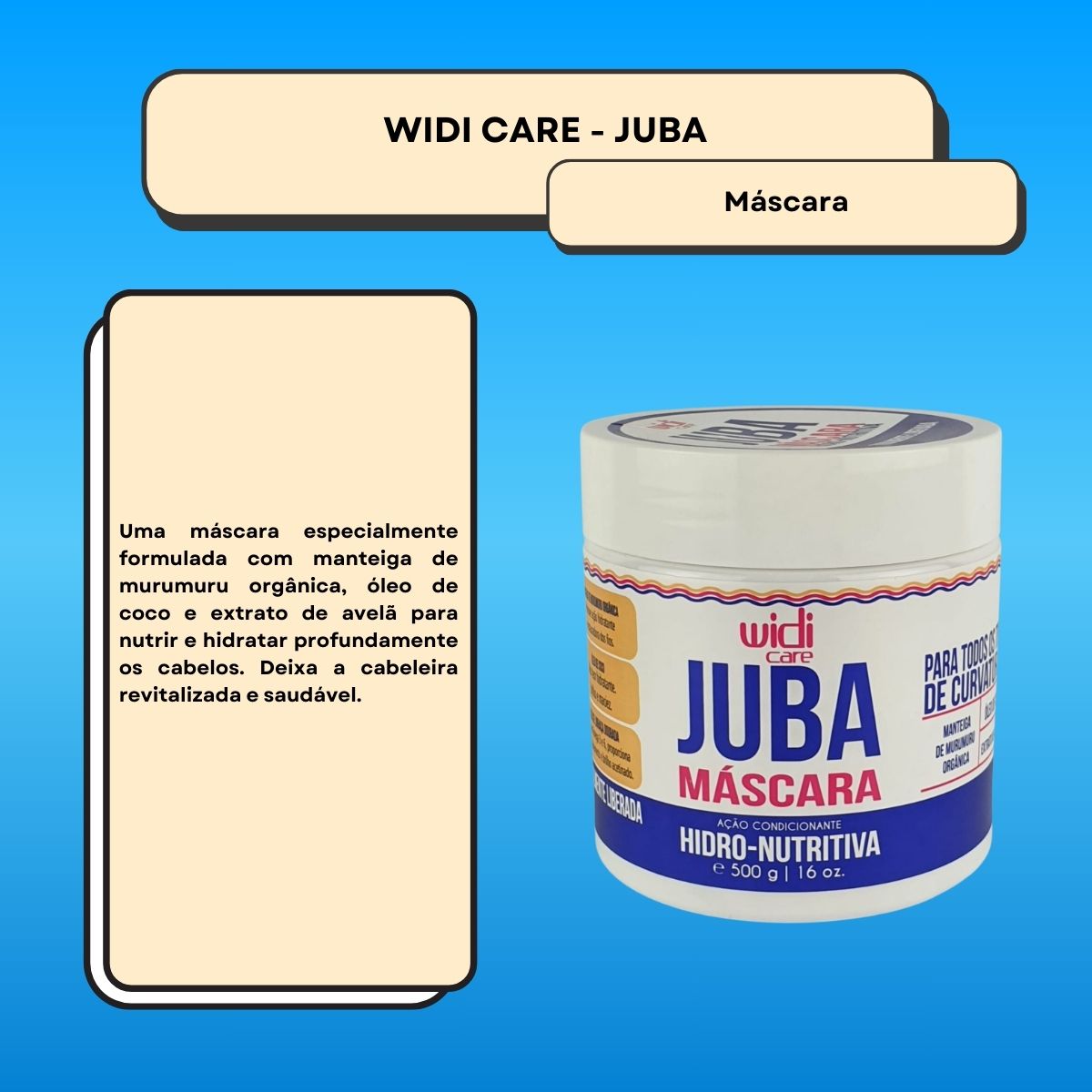 Máscara Widi Care Juba Hidro-Nutritiva 500 g