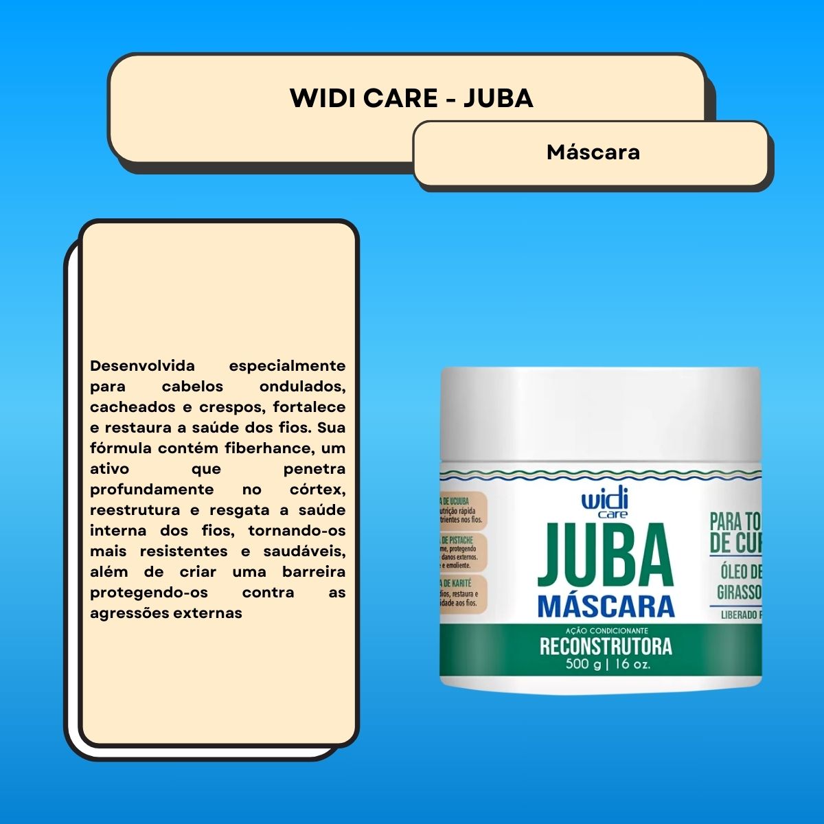 Máscara Widi Care Juba Reconstrutura 500 g