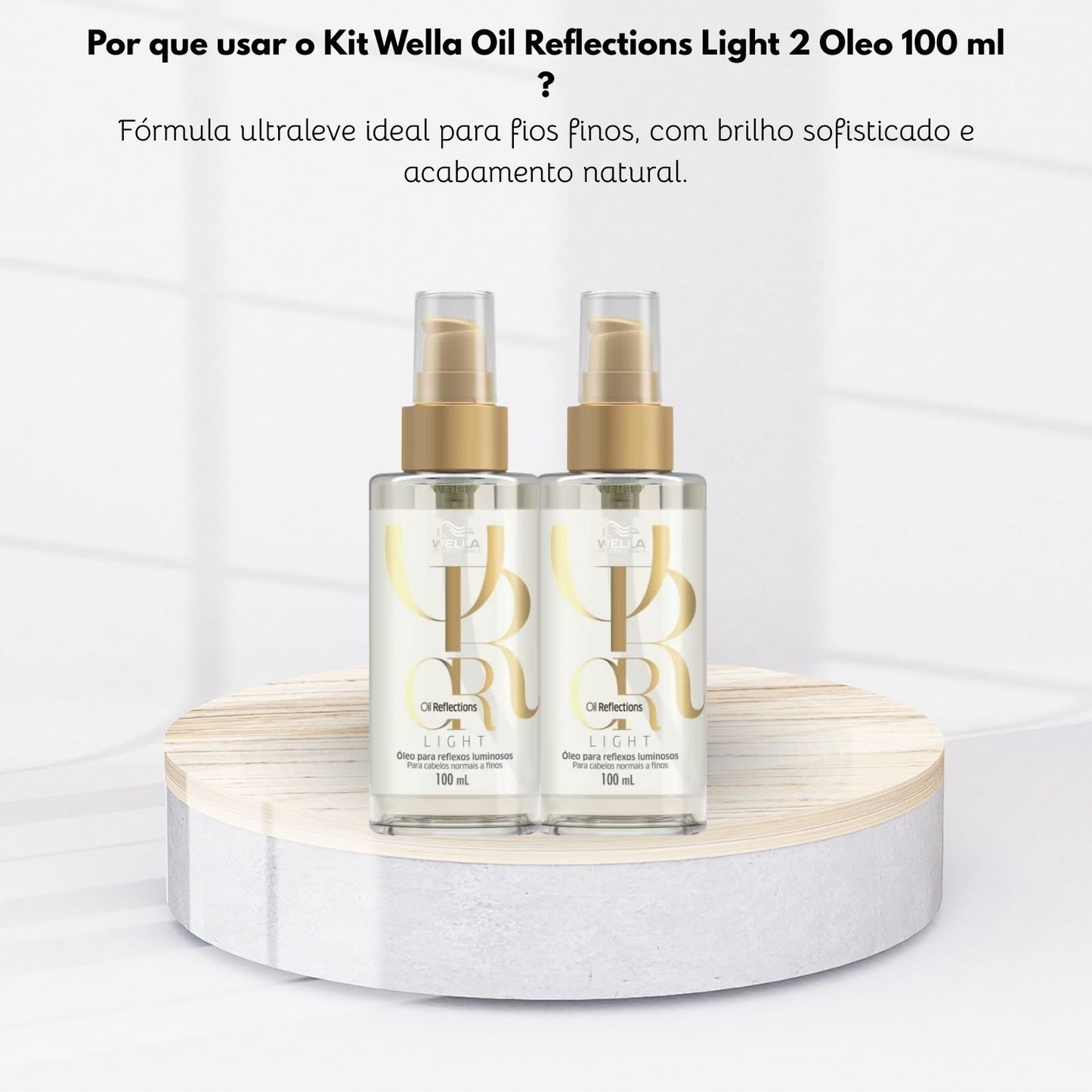 Kit Wella Oil Reflections Light 2 Oleo 100 ml