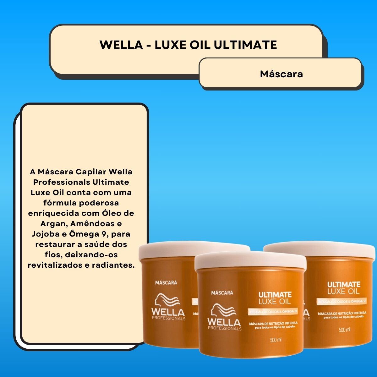 Kit Wella Ultimate Luxe Oil 3 Máscara 500 ml