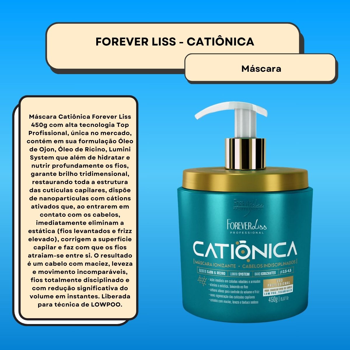 Máscara Forever Liss Catiônica 450 g