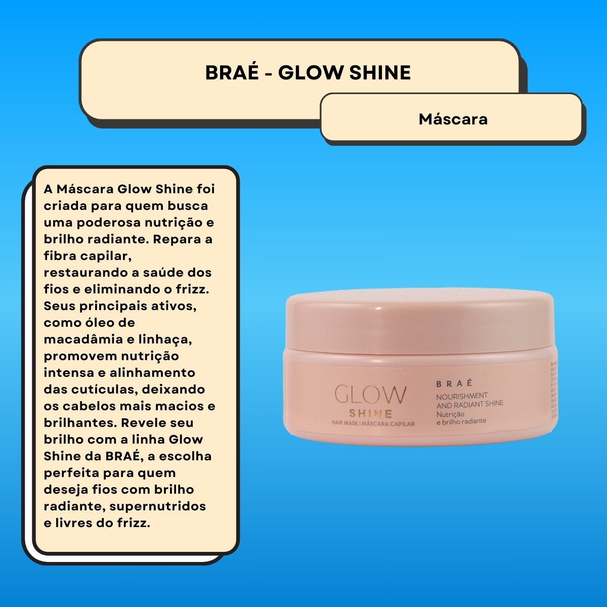 Máscara Braé Glow Shine Máscara de Nutrição e Brilho 200 g