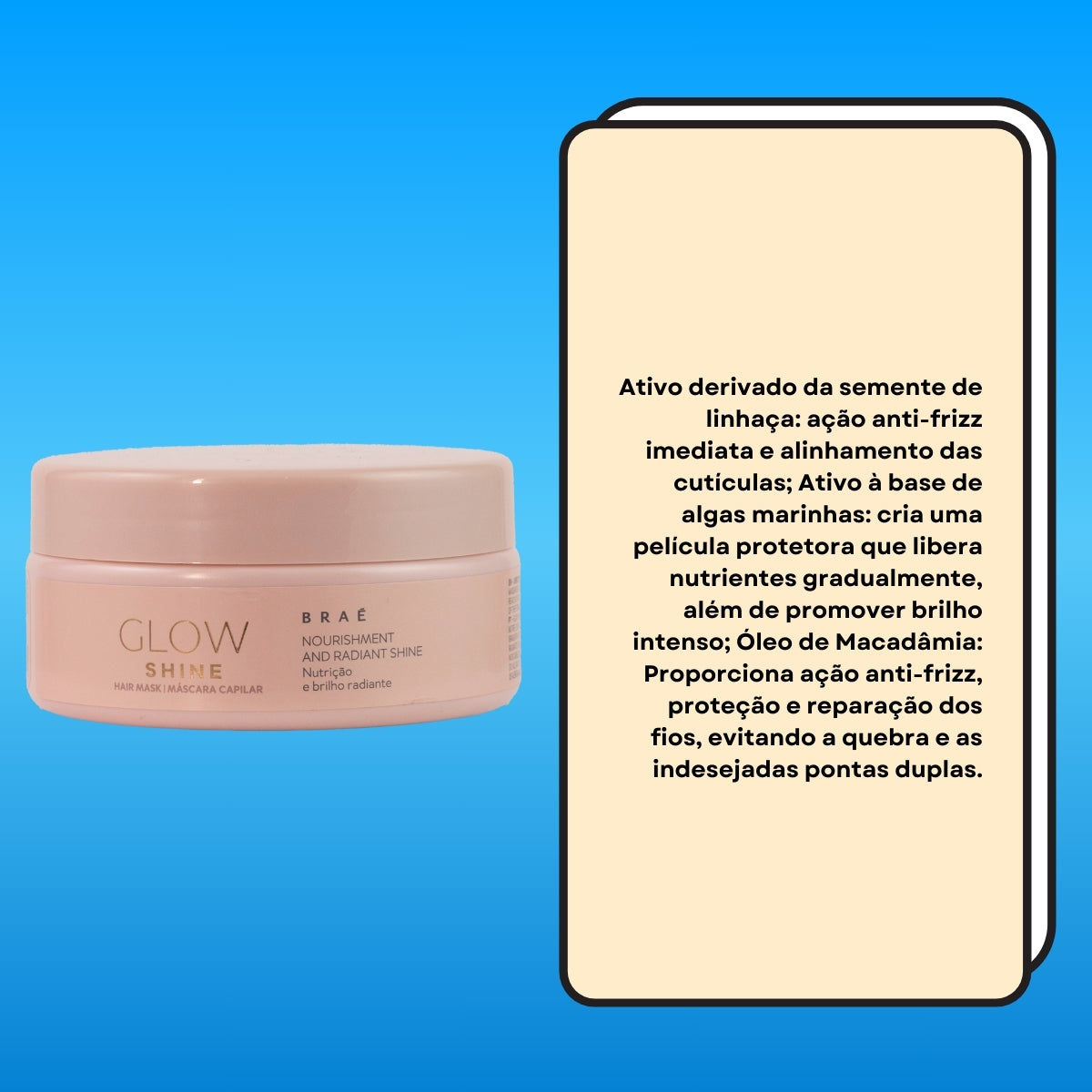 Máscara Braé Glow Shine Máscara de Nutrição e Brilho 200 g