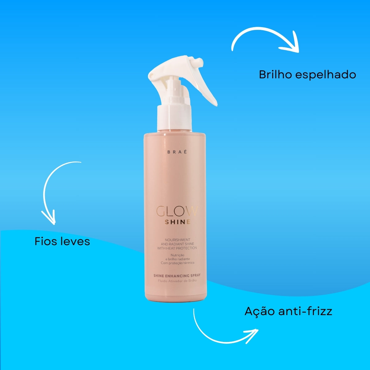 Leave-in Braé Glow Shine Nutrição e Brilho Fluído de Brilho 200 ml