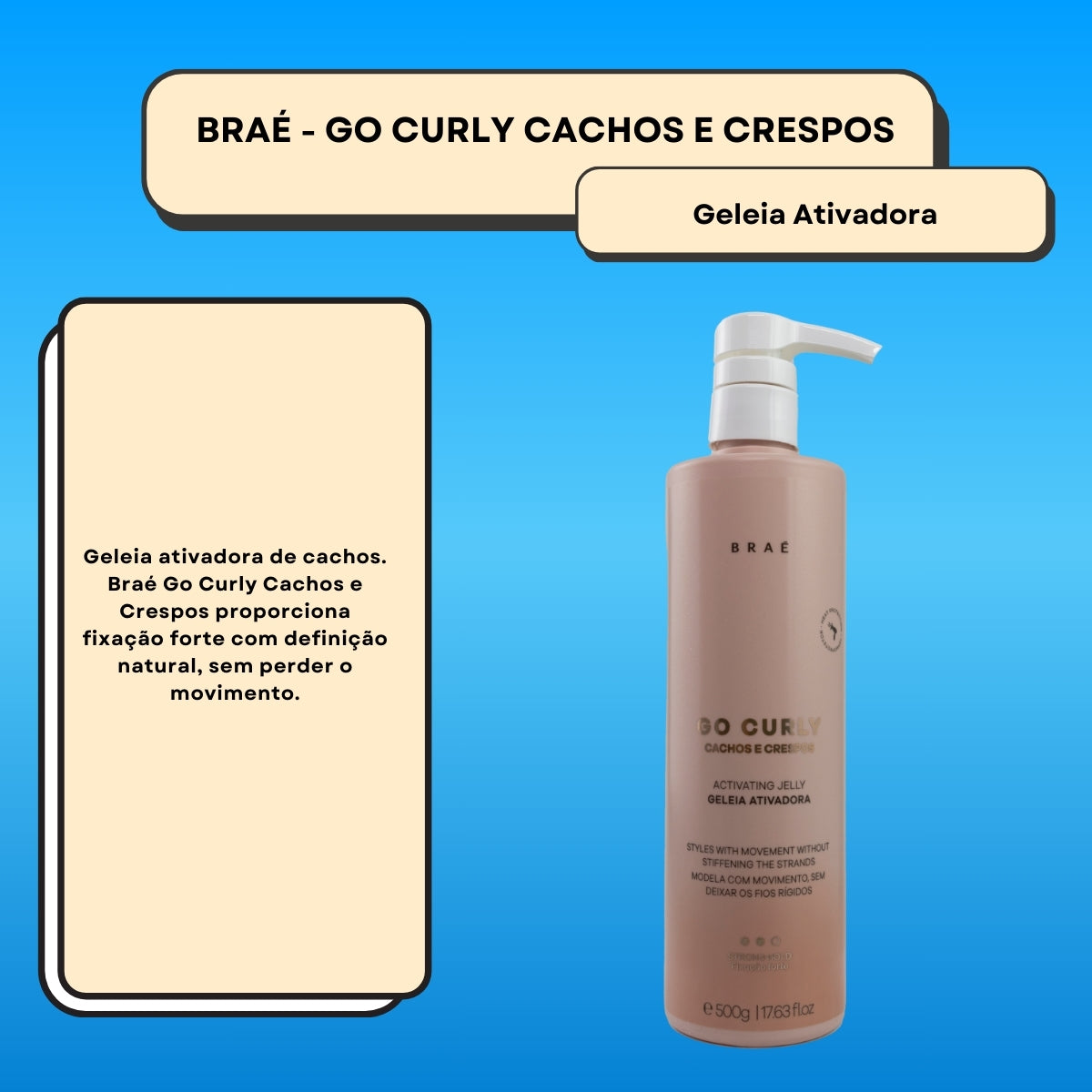 Leave-in Braé Go Curly Cachos e Crespos Geleia Ativadora para Cabelo Cacheado 500 g