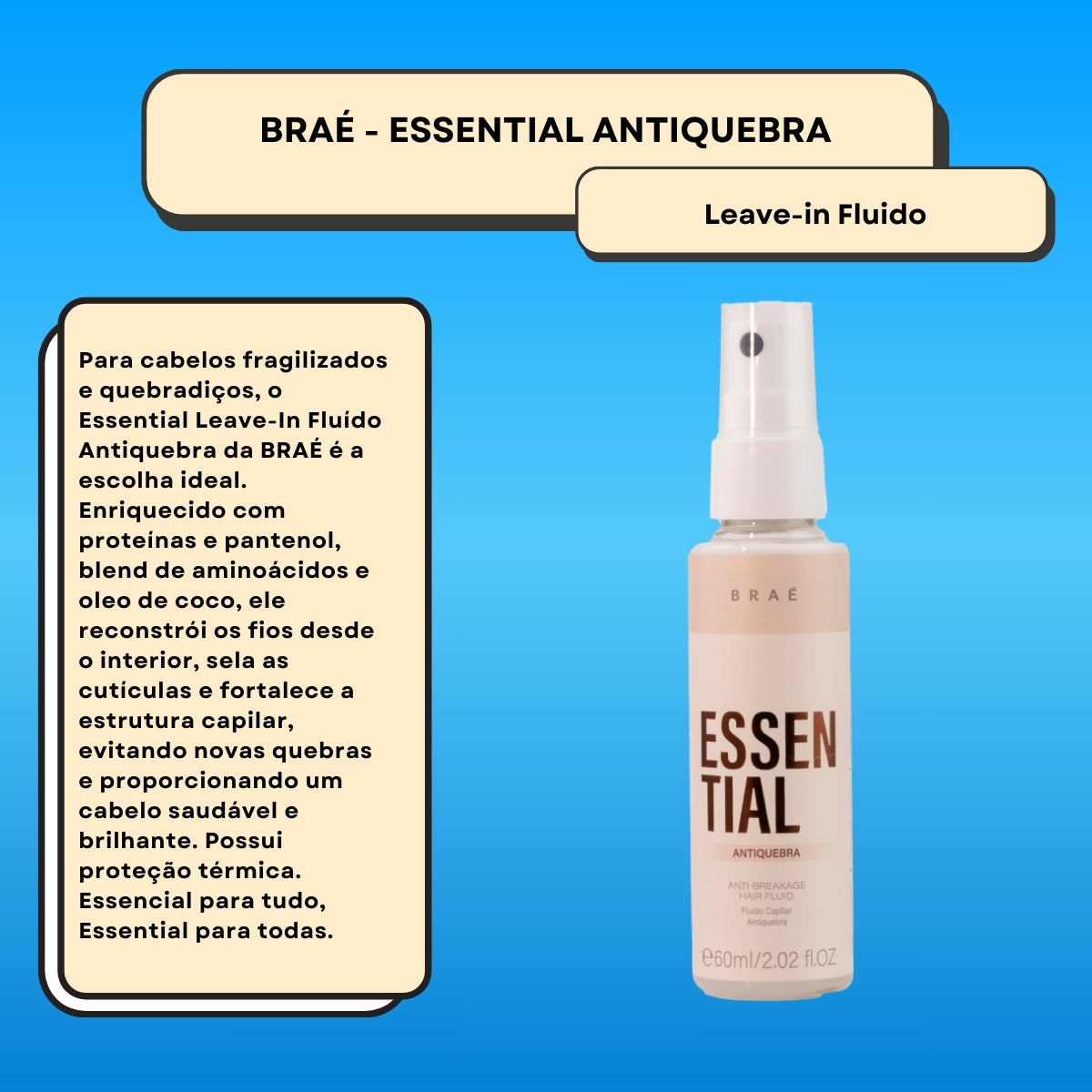Leave-in Braé Essential Antiquebra Fluído Capilar 60 ml