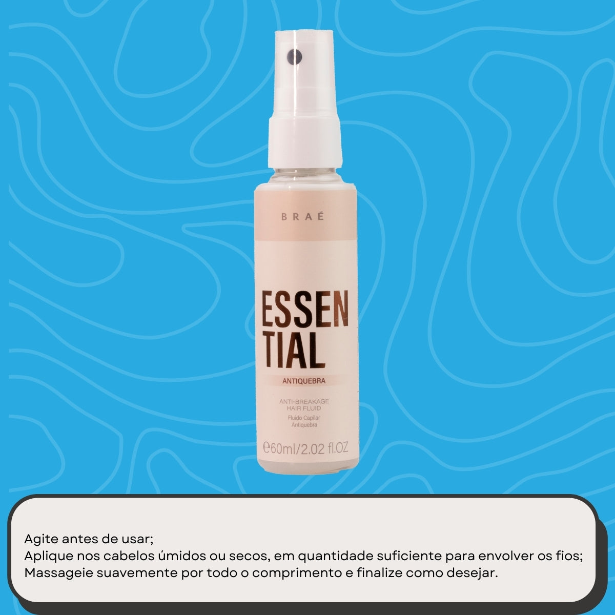 Leave-in Braé Essential Antiquebra Fluído Capilar 60 ml