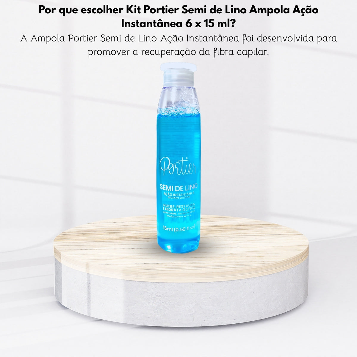 Kit Portier Semi de Lino Ampola Ação Instantânea 6 x 15 ml