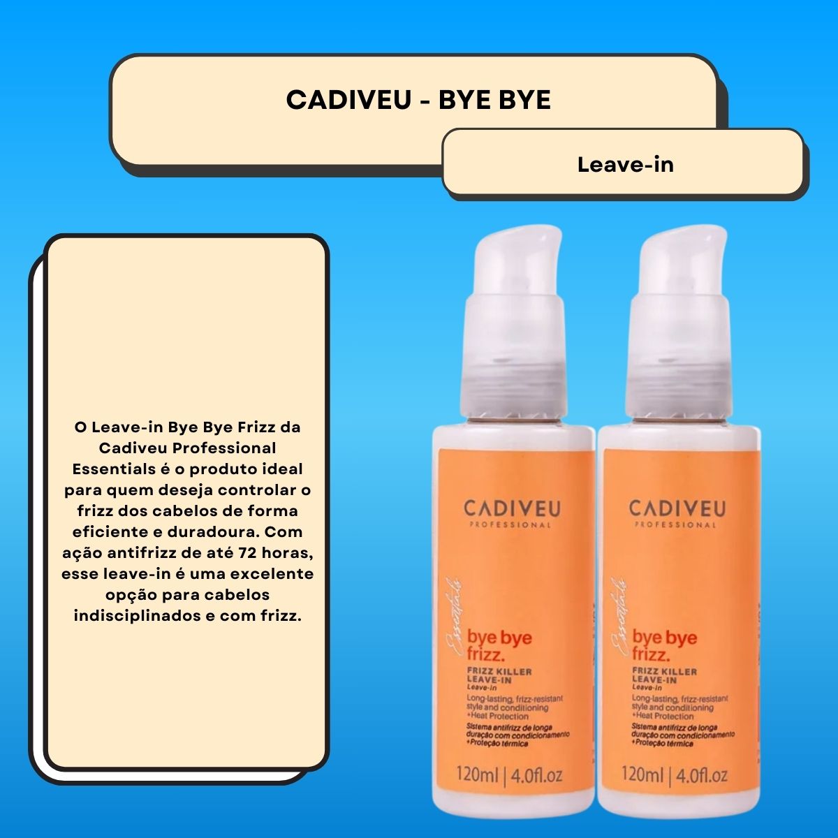 Kit Cadiveu Bye Bye Frizz Killer 2 Leave-In 120 ml