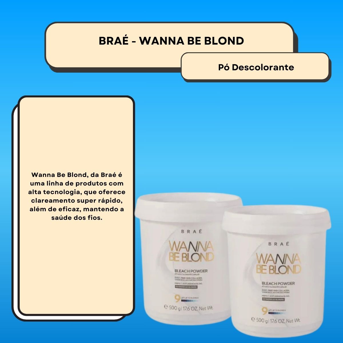 Kit Braé Wanna Be Blond 2 Pó Descolorante Capilar 500 g
