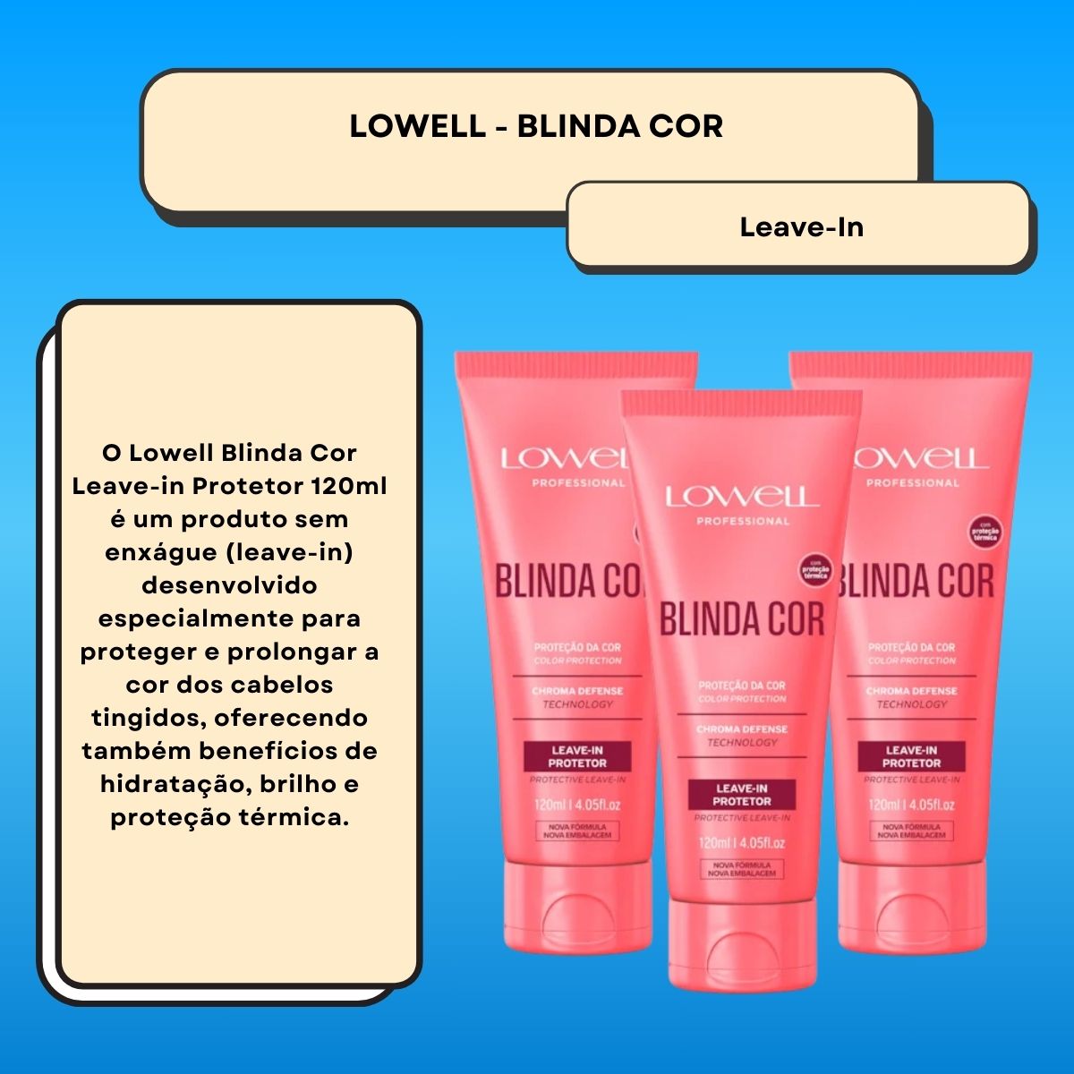 Kit Lowell Blinda Cor 3 Leave-in Protetor 120 ml