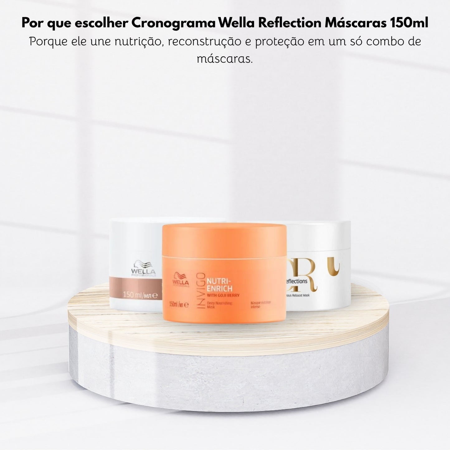 Cronograma Wella Reflection Máscaras 150ml