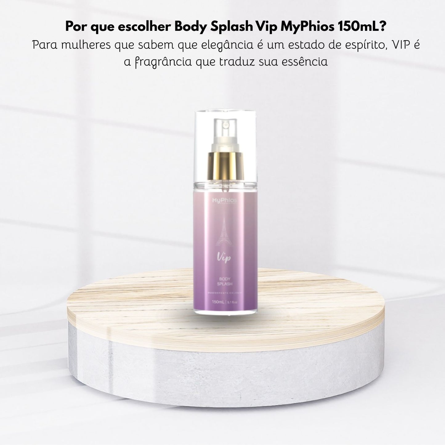 Body Splash MyPhios Vip Fragrância Leve e Refrescante 150 ml