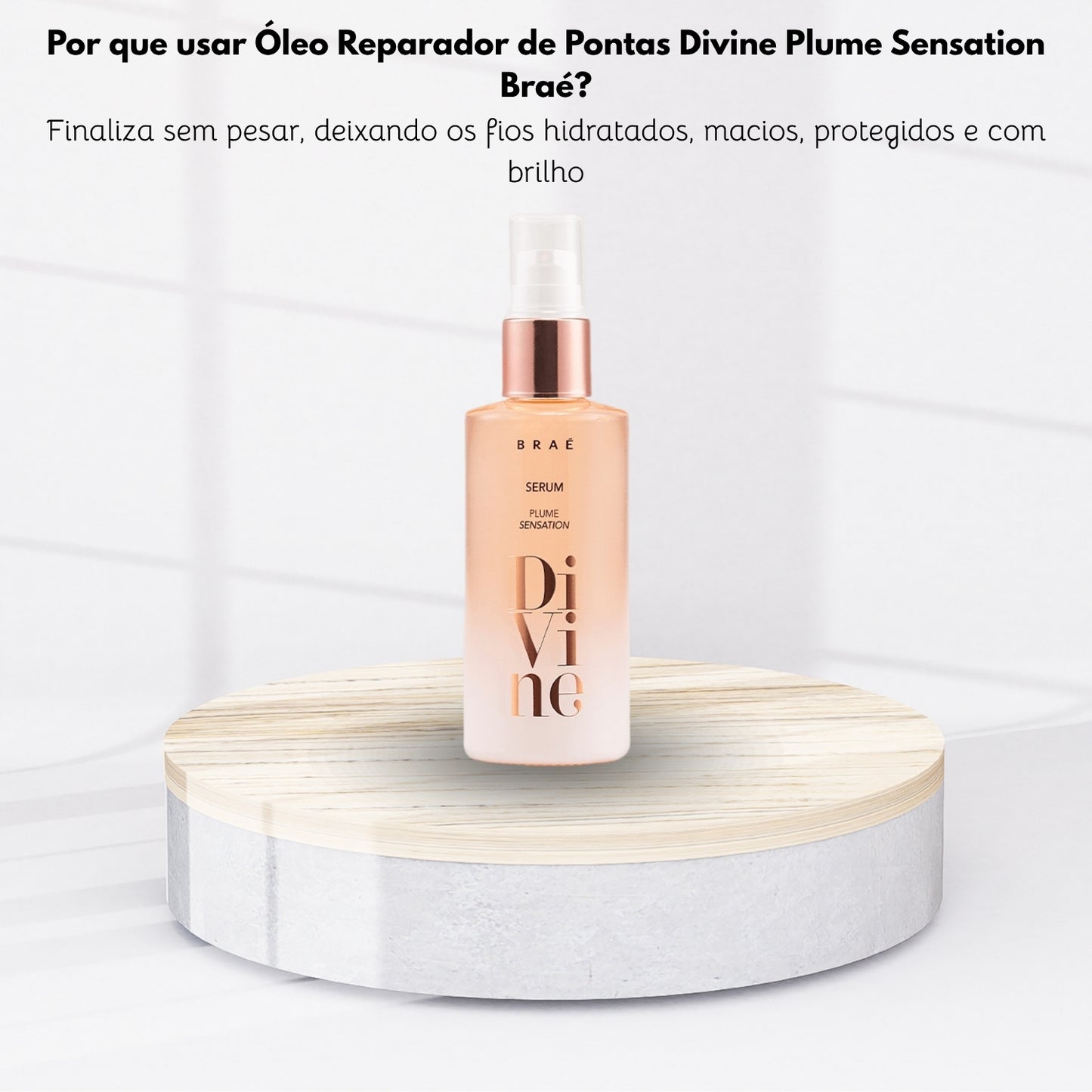 Serum Braé Divine Plume Sensation Oleo Reparador de Pontas 60 ml